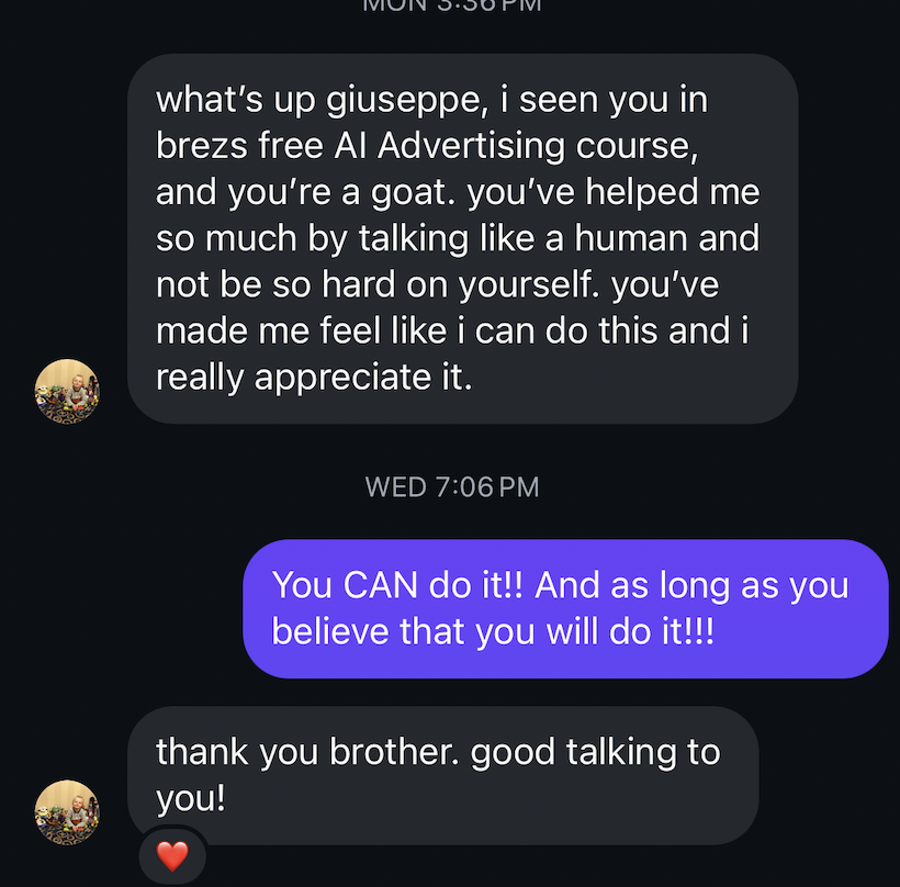 Message: You've made me feel like I can do this and I really appreciate it